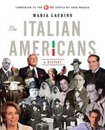 The Italian Americans: A History