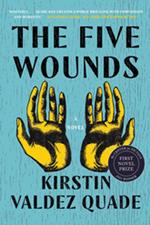 The Five Wounds: A Novel