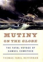 Mutiny on the Globe: The Fatal Voyage of Samuel Comstock