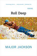 Roll Deep: Poems