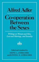 Cooperation Between the Sexes: Writings on Women and Men, Love and Marriage, and Sexuality