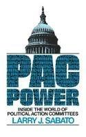 Pac Power: Inside the World of Political Action Committees