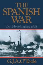 The Spanish War: An American Epic 1898