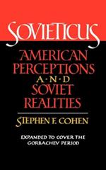 Sovieticus: American Perceptions and Soviet Realities