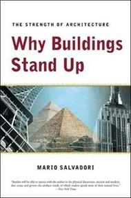 Why Buildings Stand Up: The Strength of Architecture