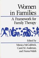 Women in Families: A Framework for Family Therapy