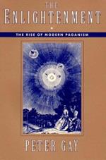 The Enlightenment: The Rise of Modern Paganism