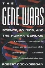 The Gene Wars: Science, Politics, and the Human Genome