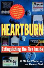 Heartburn: Extinguishing the Fire Inside