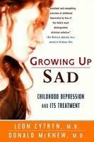 Growing Up Sad: Childhood Depression and Its Treatment