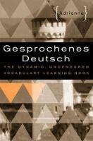 Gesprochenes Deutsch: The Dynamic, Uncensored Vocabulary Learning Book