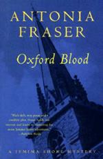 Oxford Blood: A Jemima Shore Mystery