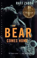 The Bear Comes Home: A Novel