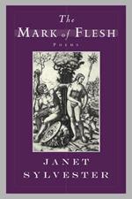 The Mark of Flesh: Poems