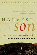 Harvest Son: Planting Roots in American Soil