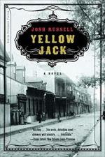 Yellow Jack: A Novel