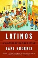 Latinos: A Biography of the People