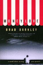 Money, Love: A Novel