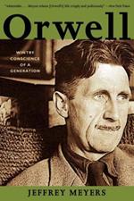 Orwell: Wintry Conscience of a Generation