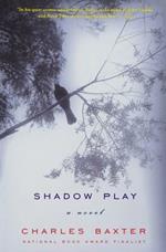 Shadow Play: A Novel