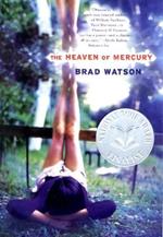 The Heaven of Mercury: A Novel