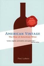 American Vintage: The Rise of American Wine