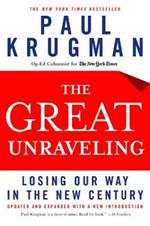 The Great Unraveling: Losing Our Way in the New Century