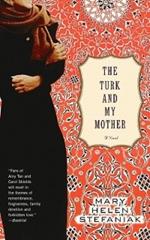 The Turk and My Mother: A Novel