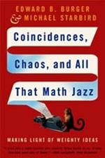 Coincidences, Chaos, and All That Math Jazz: Making Light of Weighty Ideas