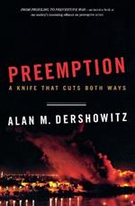 Preemption: A Knife That Cuts Both Ways