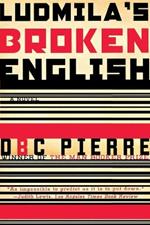 Ludmila's Broken English: A Novel