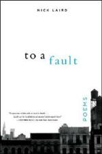 To a Fault: Poems