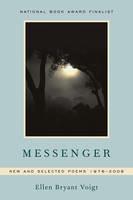 Messenger: New and Selected Poems 1976-2006