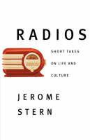 Radios: Short Takes on Life and Culture