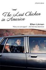 The Last Chicken in America: A Novel in Stories