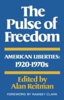 The Pulse of Freedom: American Liberties: 1920-1970s