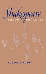 Shakespeare: The Four Romances