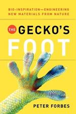 The Gecko's Foot: Bio-Inspiration: Engineering New Materials from Nature