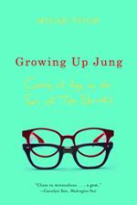 Growing Up Jung: Coming of Age as the Son of Two Shrinks