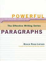 Powerful Paragraphs (The Effective Writing Series)