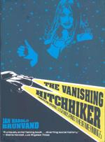 The Vanishing Hitchhiker: American Urban Legends and Their Meanings