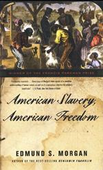 American Slavery, American Freedom