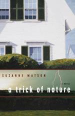 A Trick of Nature: A Novel