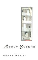 About Yvonne: A Novel