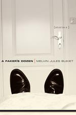 A Faker's Dozen: Stories