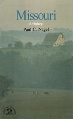 Missouri: A Bicentennial History (States and the Nation)