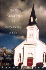 The Passion of Reverend Nash: A Novel