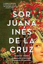 Sor Juana Inés de la Cruz: Selected Works