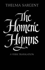 The Homeric Hymns: A Verse Translation