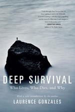 Deep Survival: Who Lives, Who Dies, and Why